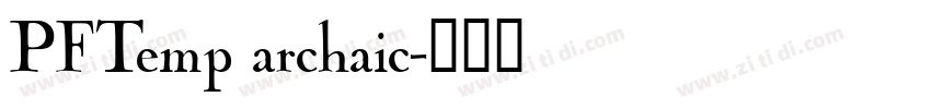 PFTemp archaic字体转换